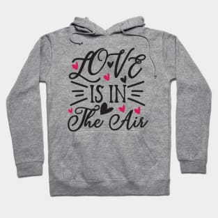 Love is in the Air Hoodie